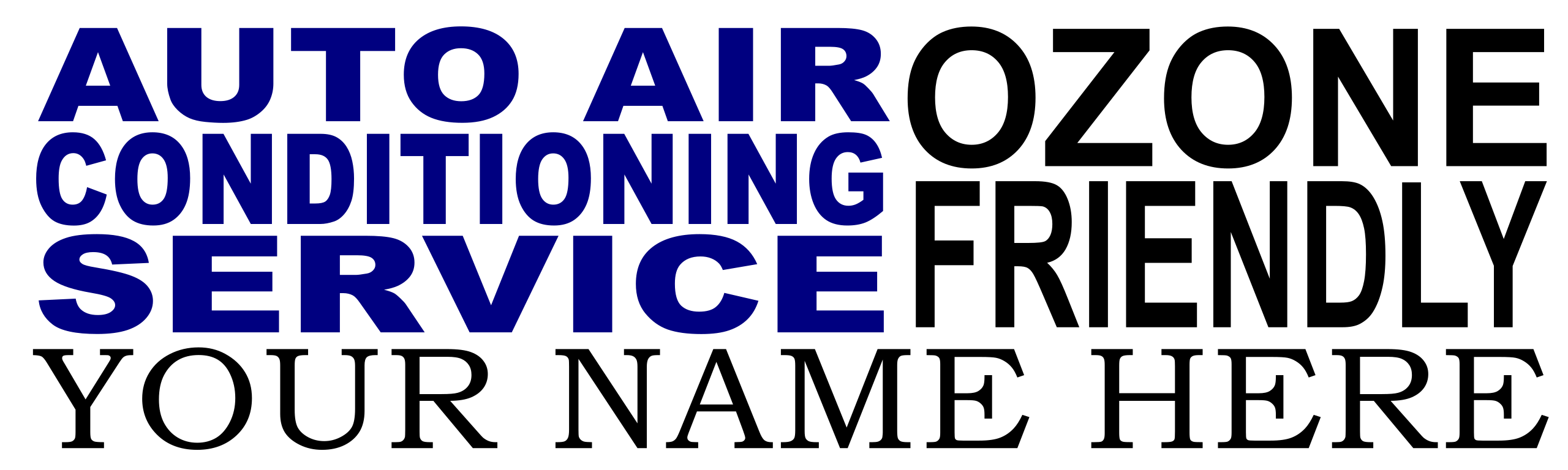 AUTO AIR CONDITIONING SERVICE OZONE FRIENDLY YOUR NAME HERE BANNER