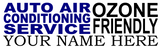 AUTO AIR CONDITIONING SERVICE OZONE FRIENDLY YOUR NAME HERE BANNER