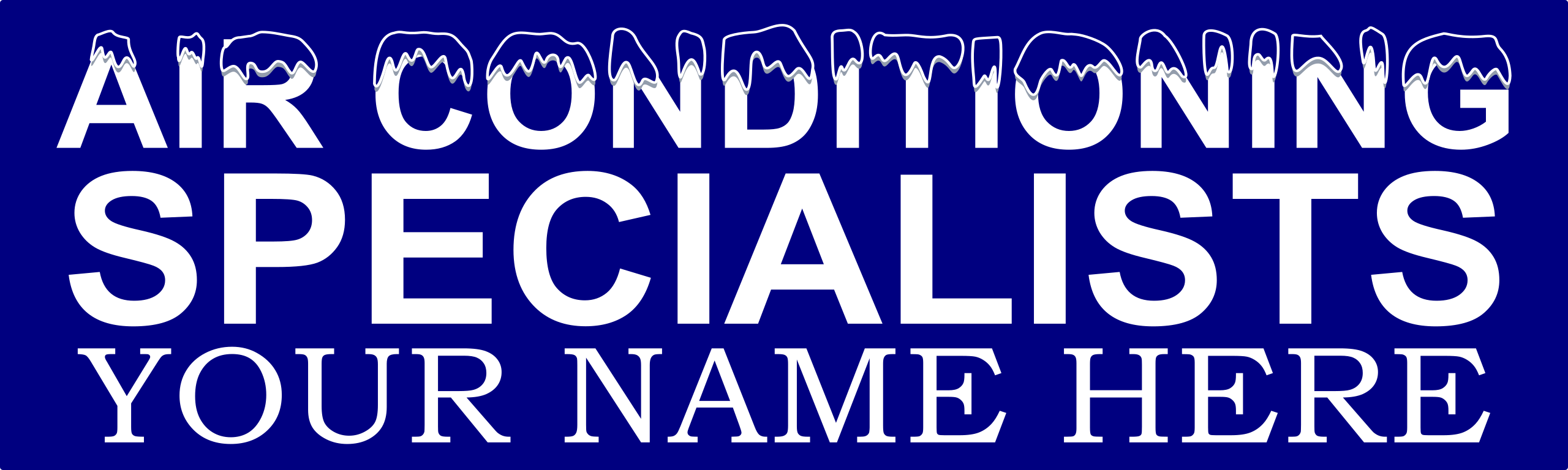 AIR CONDITIONING SPECIALISTS YOUR NAME HERE BANNER