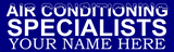 AIR CONDITIONING SPECIALISTS YOUR NAME HERE BANNER