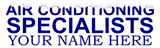 AIR CONDITIONING SPECIALISTS YOUR NAME HERE BANNER