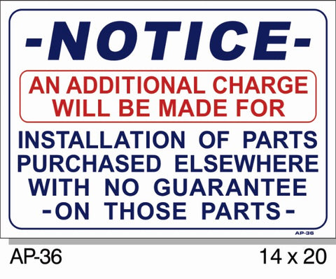 NOTICE Additional Charge for Parts Purchased Elsewhere Sign, AP-36