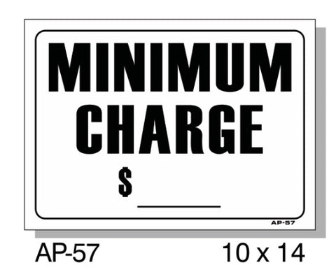 MINIMUM CHARGE $_____  Sign, AP-57