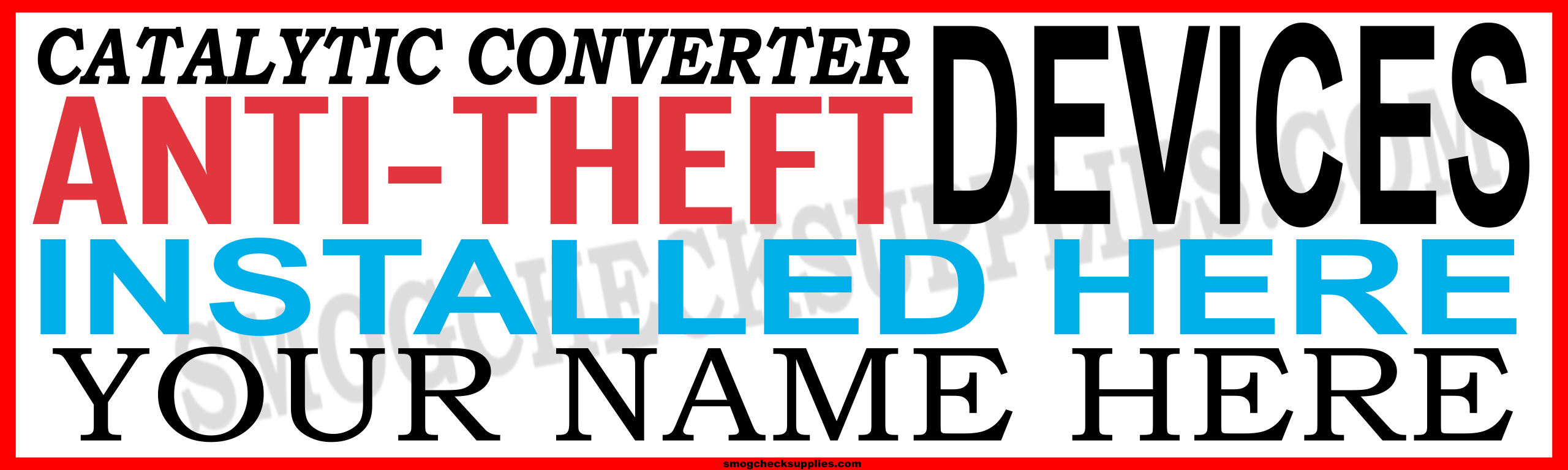 Catalytic Converter Anti-theft installed here Custom Vinyl Banner