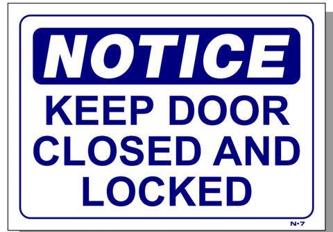 Notice-Keep Door Closed And Locked Sign, N7