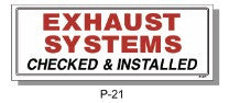 EXHAUST SYSTEMS CHECKED & INSTALLED SIGN, P-21