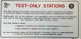 TEST ONLY STATIONS SIGN, 13" X 24"