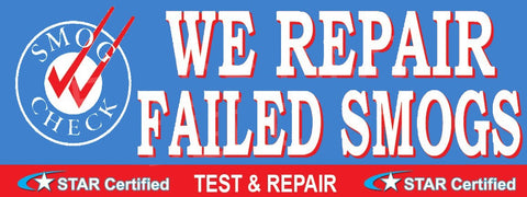 We Repair Failed Smogs | Star Certified | Vinyl Banner