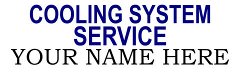COOLING SYSTEM SERVICE YOUR NAME HERE BANNER