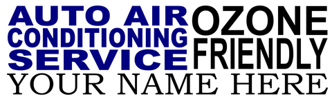 AUTO AIR CONDITIONING SERVICE OZONE FRIENDLY YOUR NAME HERE BANNER