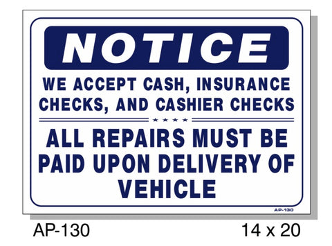 NOTICE, We Accept Cash, Insurance, Checks Sign, AP-130