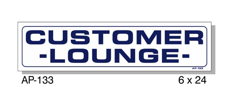 Customer Lounge Sign, AP-133