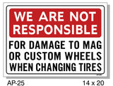 Not Responsible for Wheel Damage Sign, AP-25
