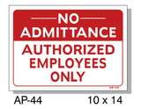 No Admittance/Authorized Employees Only Sign, AP-44