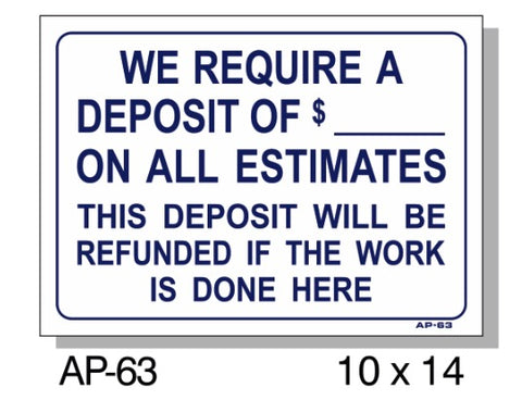 We Require a Deposit of $___ On All Estimates Sign, AP-63