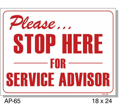 Please Stop Here For Service Advisor Sign, AP-65