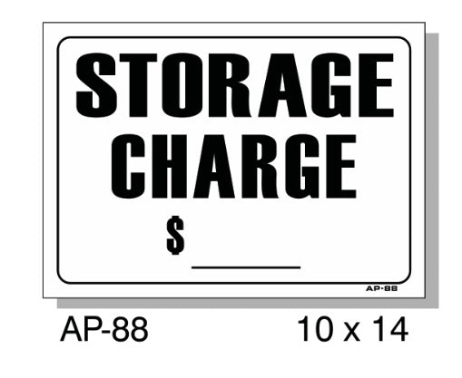 Storage Charge $___ Sign, AP-88