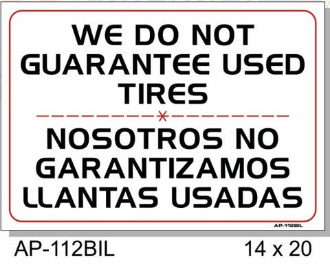 We Do Not Guarantee Used Tires English/Spanish Sign, AP-112bil