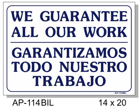 We Guarantee All Our Work English/Spanish Sign, AP-114bil