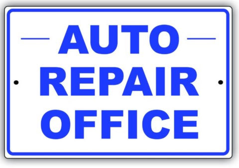 Auto Repair Office  Sign, Aluminum, 8" X 12"
