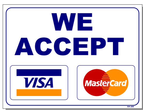 We Accept Visa MasterCard Sign, CK26