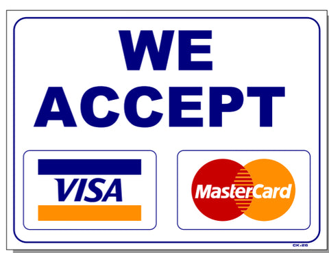 We Accept Visa MasterCard Sign, CK26