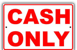 Cash Only Retail Business Aluminum Metal Sign 