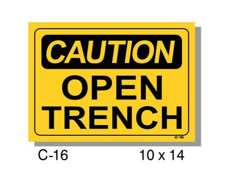 CAUTION SIGN, OPEN TRENCH, PLASTIC, 14" X 10"