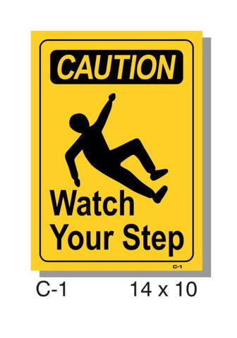 CAUTION SIGN WATCH YOUR STEP, PLASTIC, 14" X 10"
