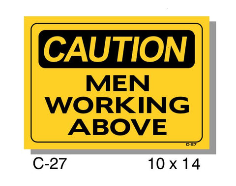CAUTION SIGN, MEN WORKING ABOVE, PLASTIC, 10" X 14"