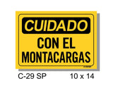 CAUTION SIGN SPANISH, CUIDADO CON EL MONTACARGAS