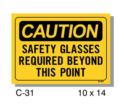 CAUTION SIGN, SAFETY GLASSES REQUIRED BEYOND THIS POINT, PLASTIC, 10" X 14"