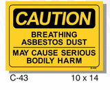 CAUTION SIGN, BREATHING ASBESTOS DUST MAY CAUSE HARM