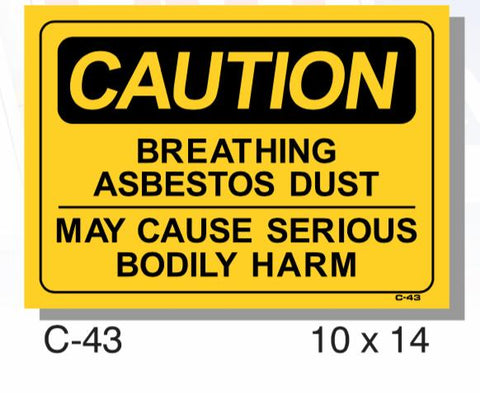 CAUTION SIGN, BREATHING ASBESTOS DUST MAY CAUSE HARM, PLASTIC, 10" X 14"