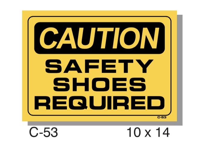 CAUTION SIGN, SAFETY SHOES REQUIRED