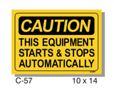 CAUTION SIGN, THIS EQUIPMENT STARTS AND STOPS AUTOMATICALLY