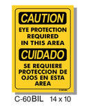 CAUTION SIGN, BILINGUAL, EYE PROTECTION REQUIRED