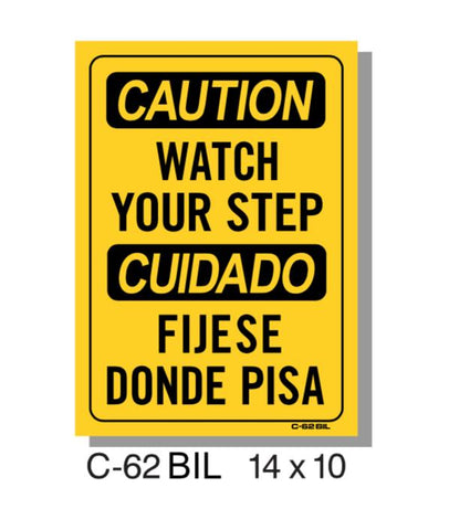 CAUTION SIGN, BILINGUAL, WATCH YOUR STEP, PLASTIC, 10" X 14"