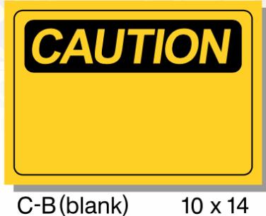 CAUTION SIGN, BLANK, PLASTIC, 10" X 14"