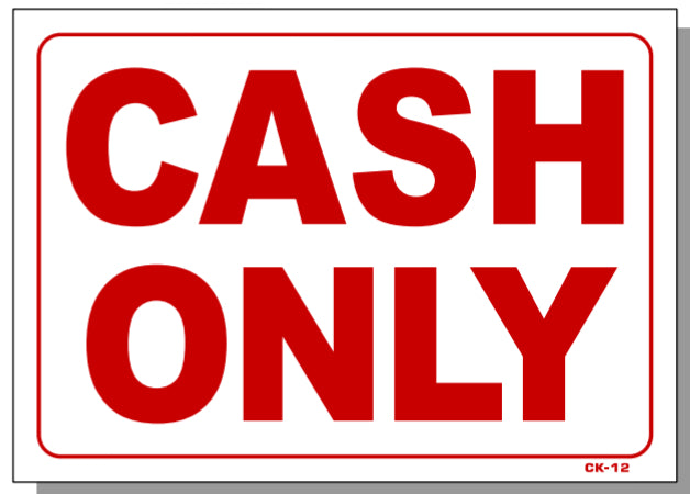 Cash Only Sign, CK12