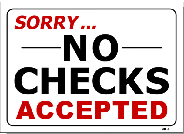 Sorry...No Checks Accepted Sign, CK4