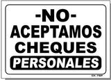 No Personal Checks Accepted In SPANISH Sign, CK7sp
