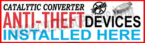 CATALYTIC CONVERTER ANTI-THEFT DEVICES INSTALLED HERE BANNER