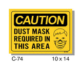CAUTION SIGN, DUST MASK REQUIRED IN THIS AREA