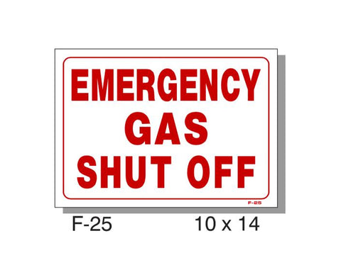 FIRE PROTECTION SIGN, EMERGENCY GAS SHUT OFF, PLASTIC, 10" X 14"