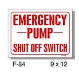FIRE PROTECTION SIGN, EMERGENCY PUMP SHUT OFF SWITCH