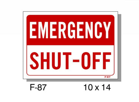 FIRE PROTECTION SIGN, EMERGENCY SHUT OFF, PLASTIC, 10" X 14"