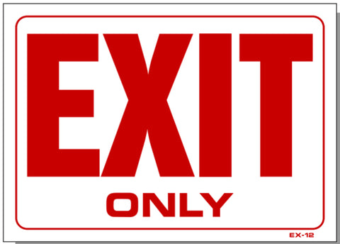Exit Only Sign, EX12
