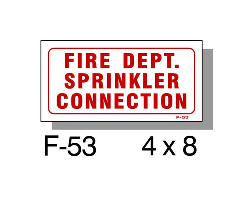 FIRE PROTECTION SIGN, FIRE DEPT. SPRINKLER CONNECTION, PLASTIC, 4" X 8"