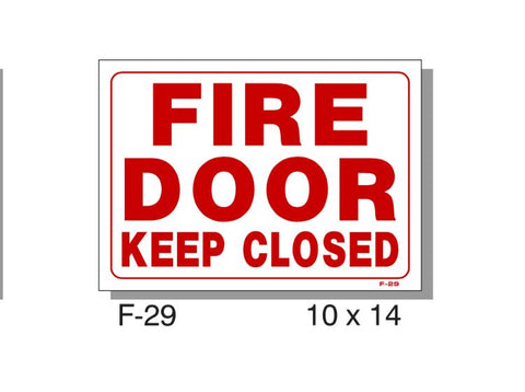 FIRE PROTECTION SIGN, FIRE DOOR KEEP CLOSED, PLASTIC, 10" X 14"